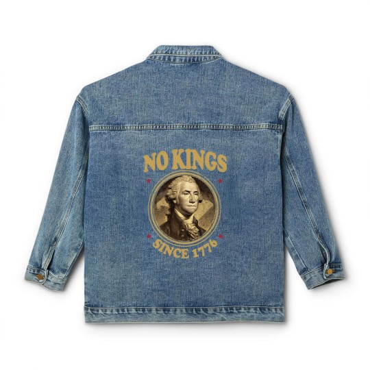 Discover No Kings Since 1776. - No Kings - Classic Women's Denim Jackets