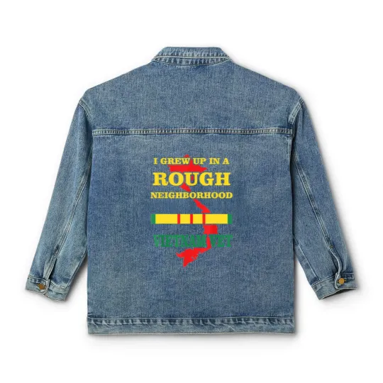 Discover Vietnam Veteran Classic Women's Denim Jackets I grew up in a rough Classic Women's Denim Jackets