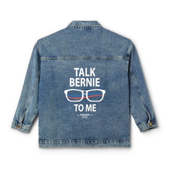 Discover Funny Bernie Sanders Bernie Sanders Talk Bernie to Classic Women's Denim Jackets