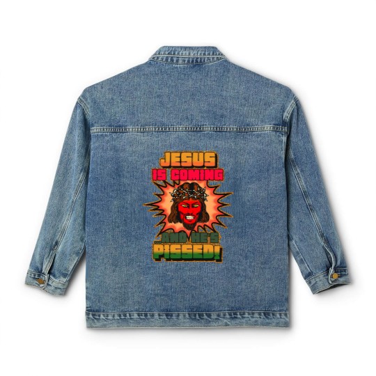 Discover JESUS IS COMING AND HE'S PISSED Classic Women's Denim Jackets