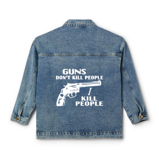 Discover Guns don't kill people, I kill people Classic Women's Denim Jackets, happy gilmore Adam Sandler Classic Women's Denim Jackets