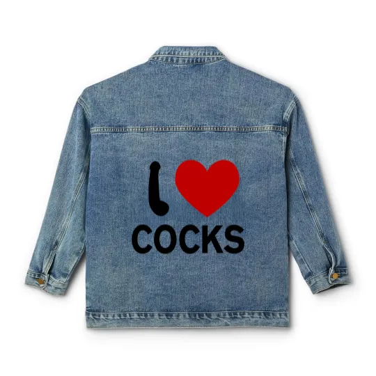 Discover I Love Cocks Classic Women's Denim Jackets