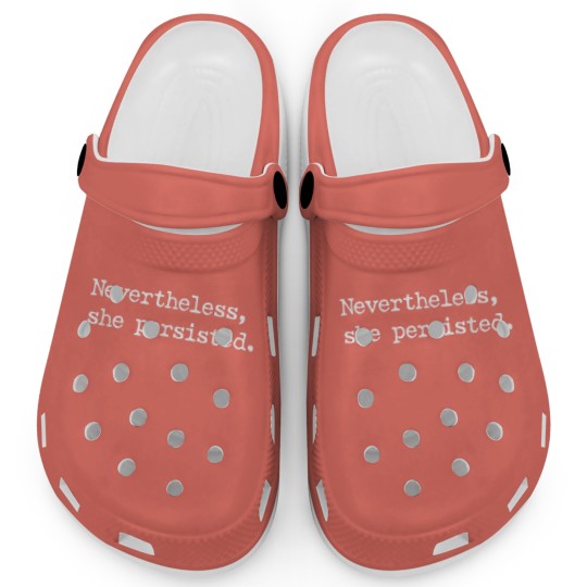 Discover Nevertheless She Persisted Clogs