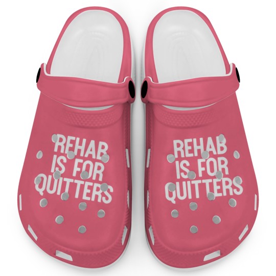 Discover Rehab Is For Quitters Funny Clogs