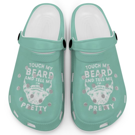 Discover Touch My Beard And Tell Me I'm Pretty Bearded Man Clogs