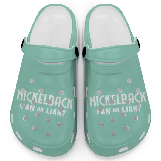 Discover Nickelback Fan or Liar? Clogs. Gift for Him, Gift for Her