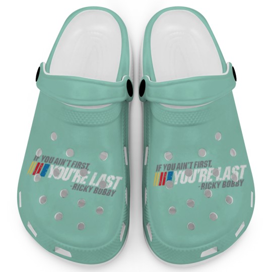 Discover If You Ain_t First, You_re Last - Ricky Bobby Clogs