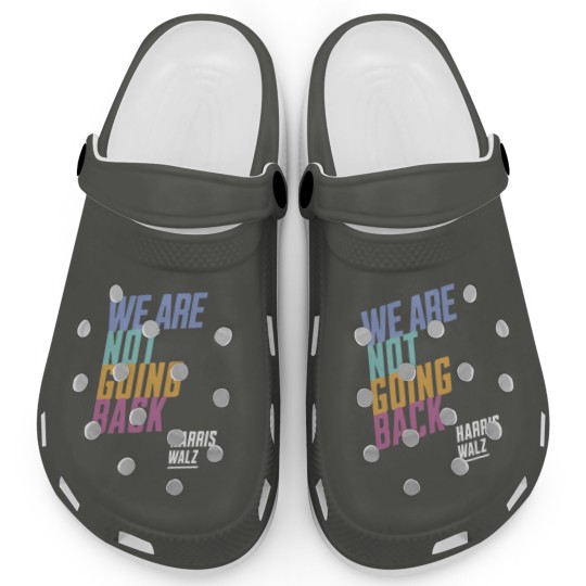 Discover Harris Walz We're Not Going Back, Harris Walz 2024 Clogs