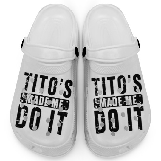 Discover Womens Funny Tito's Made Me Do It Vodka Made Me Do It Design Clogs