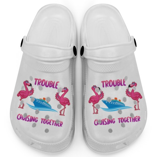 Discover Apparently we are trouble Flamingo Cruise ship Clogs