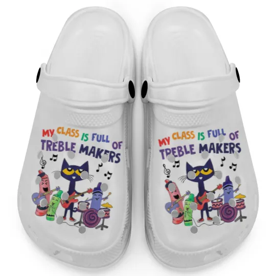 Discover My Class Is Full Of Treble Makers Music Teacher Lovers Clogs