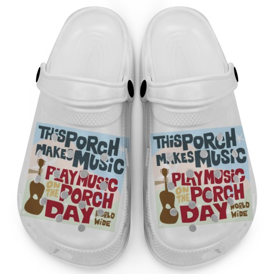 Discover PLAY MUSIC ON THE PORCH DAY PORCH SIGN Clogs