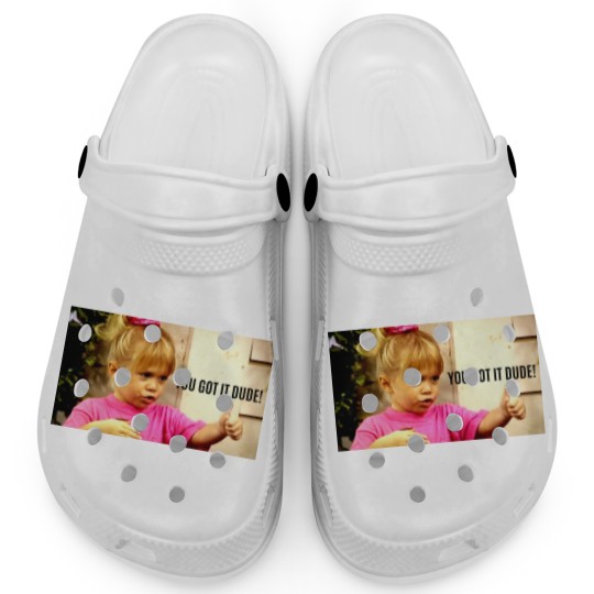 Discover YOU GOT IT DUDE Clogs