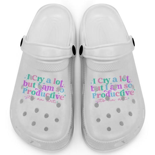 Discover I cry a lot, but I am so productive Clogs , It's an art | Mental Health Clogs|  Clogs