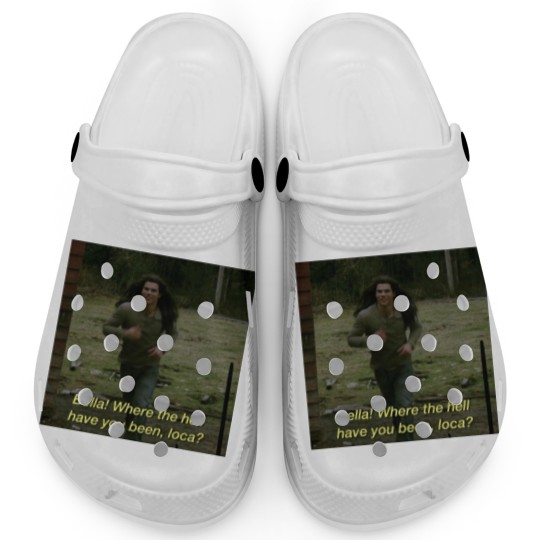 Discover Bella Where The Hell Have You Been Loca Clogs, Twilight Clogs, Robert Pattinson Clogs