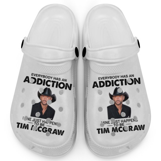 Discover Everybody Has An Addiction Mine Just Happens To Be Tim Mcgraw Clogs