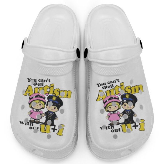 Discover You Can't Spell Autism Without U + I. Clogs