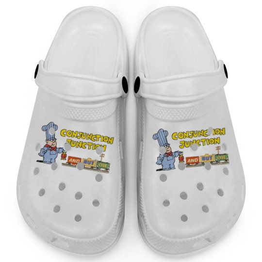 Discover Schoolhouse Rock Conjunction Junction - Conjunction Junction - Clogs