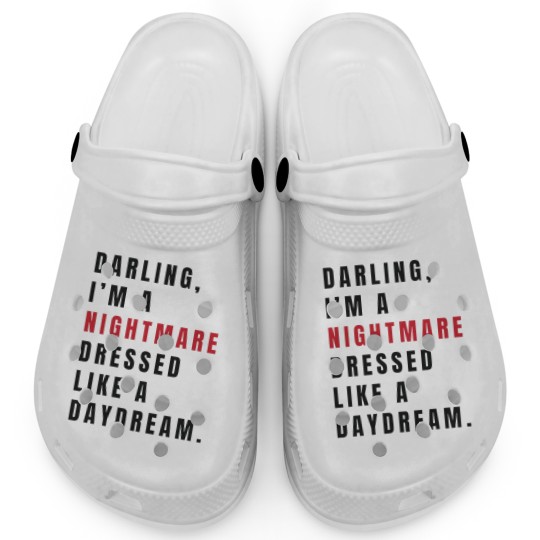 Discover Darling I'm a Nightmare Dressed Like a Daydream Clogs, Tour Merch Clogs