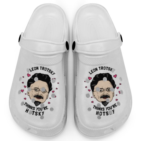 Discover Leon Trotsky Thinks You_re Hotsky Clogs