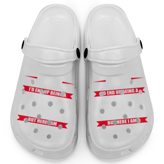 Discover I Never Dreamed I'd End Up Being A Son In Law Clogs