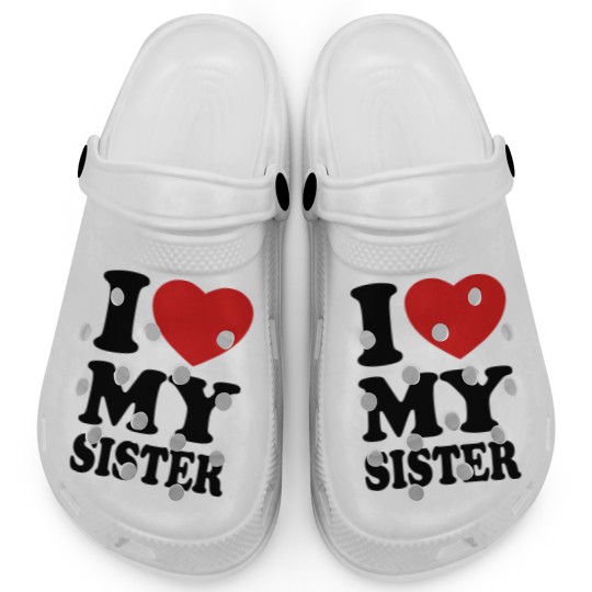 Discover I love my sister Clogs