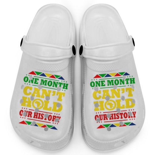 Discover One Month Can't Hold Our History African Black His Clogs