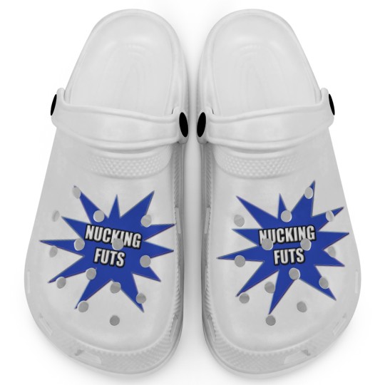 Discover Nucking Futs s and Gifts Clogs