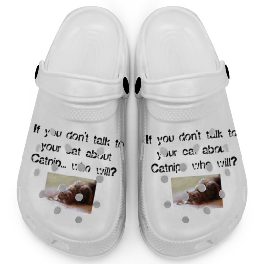 Discover Funny Catnip Public Service Announcement T Clogs