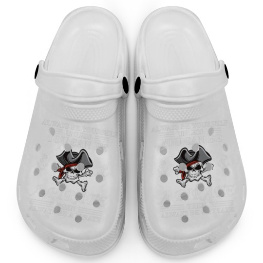 Discover Always Be Yourself Or A Pirate Clogs