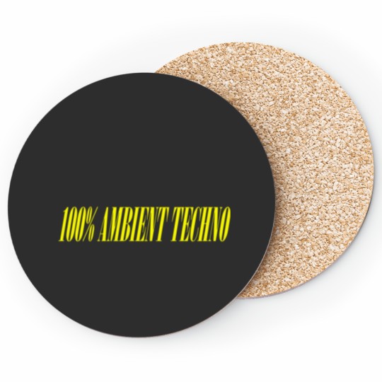 Discover 100 AMBIENT TECHNO Coasters