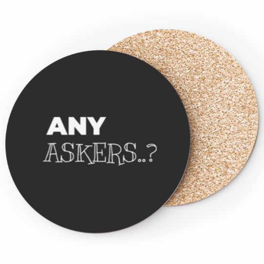 Discover Any Askers Funny Coasters