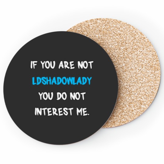 Discover 1 If you are not-LDShadowLady Coasters