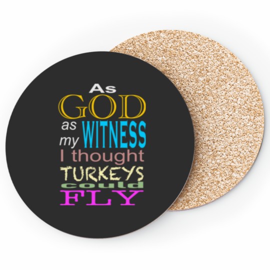 Discover As God as my witness Coasters
