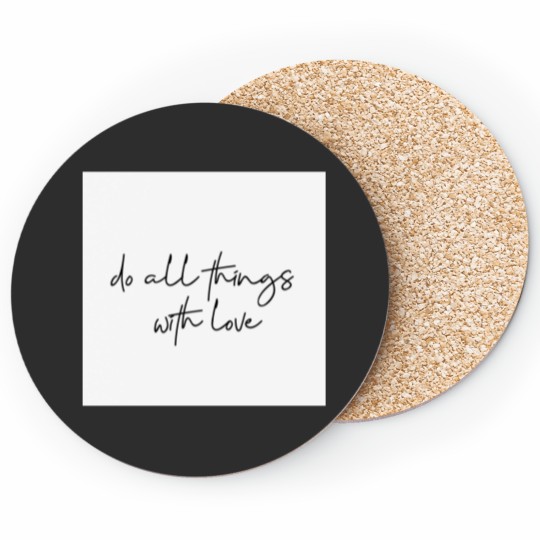 Discover Do All Things With Love Coasters