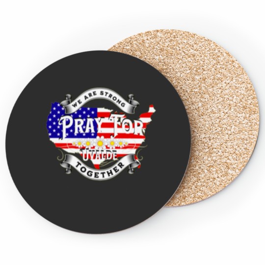 Discover We Are Strong Together Pray For Uvalde Prayforuvalde Coasters