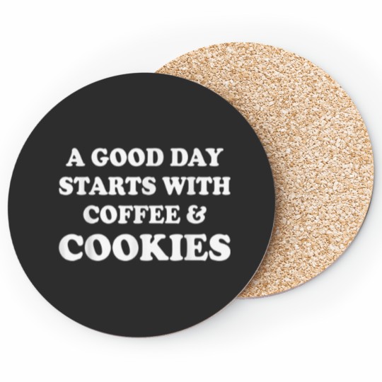 Discover A Good Day Starts with Coffee Cookies Baking Lov Coasters
