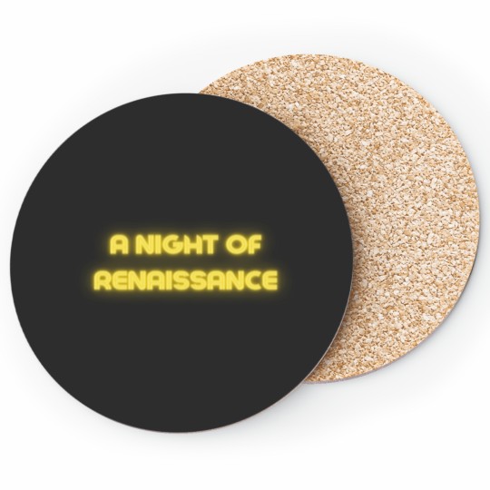 Discover A night of renaissance Coasters