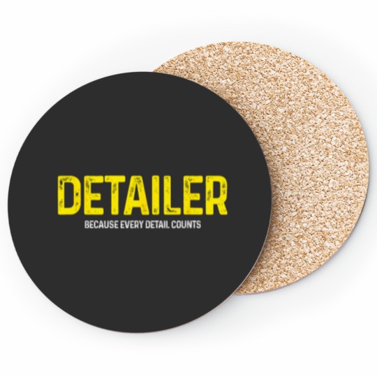 Discover Detailer Because Detail Every Counts Auto Detailing Coasters