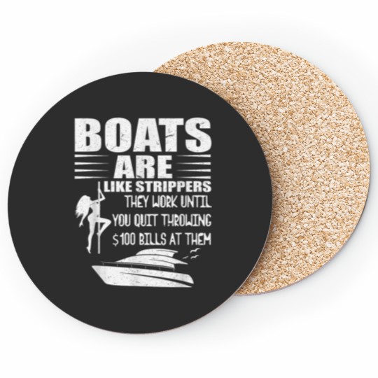 Discover Boats Are Like Strippers They Work Until You Quit Throwing Coasters