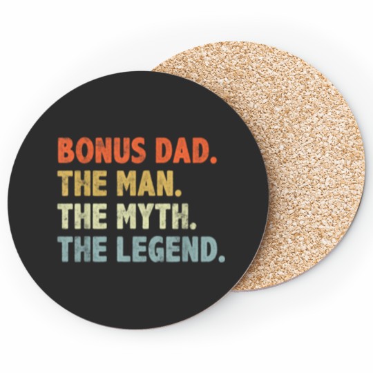 Discover Bonus Dad The Man Myth Legend Fathers day gift for Step Dad Coasters