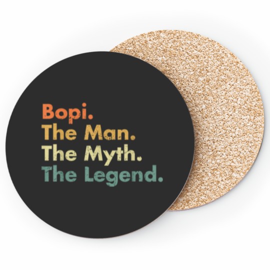 Discover Bopi The Man The Myth The Legend Father Dad Uncle Gift Idea 7522 Coasters