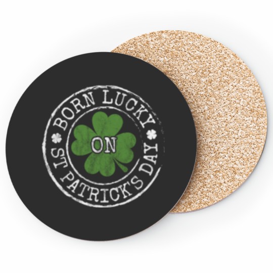 Discover Born Lucky On St Patricks Day Irish Clovers Birthday Bday 4555 Coasters