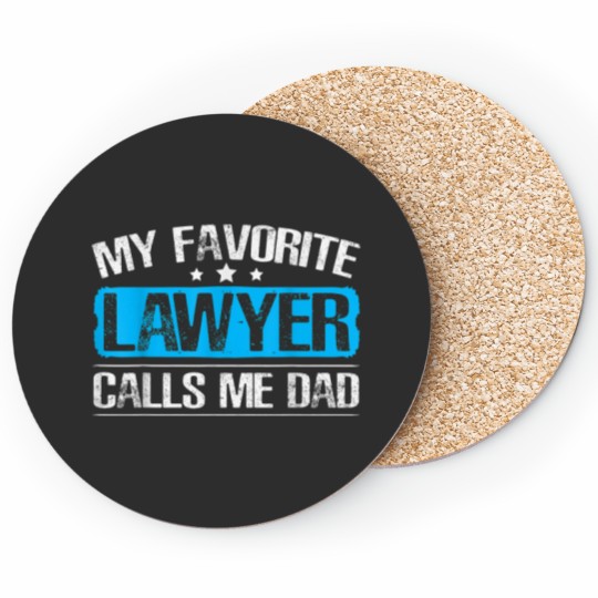 Discover My Favorite Lawyer Calls Me Dad Attoney Fathers Day Coasters