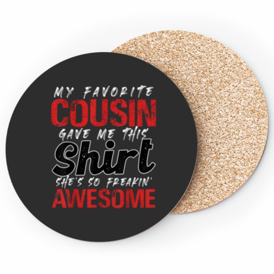 Discover My Favorite Cousin Gave Me This Gift for Cousins Funny Joke Coasters