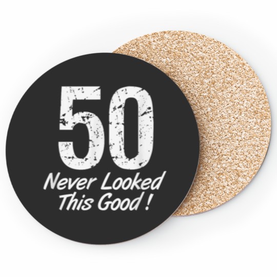 Discover 50 Never Looked So Good Birthday Gift  for Men 5374 Coasters