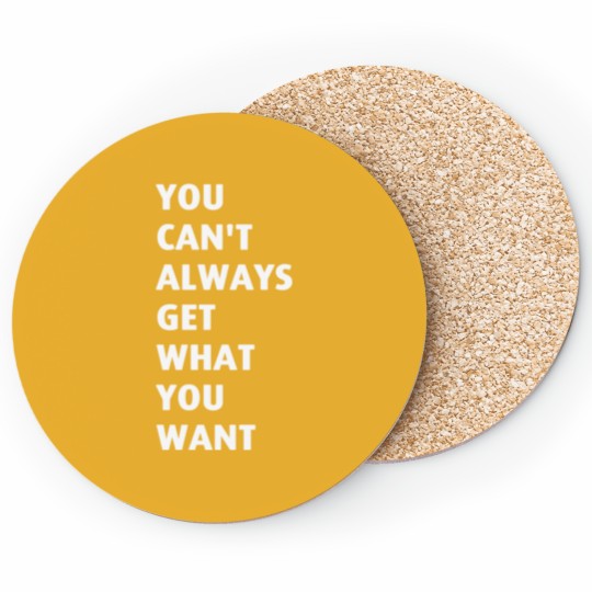 Discover You Cant Always Get What You Want Pleased To Meet You Coasters