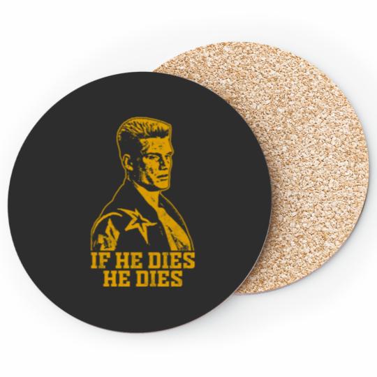 Discover If he dies he dies Coasters