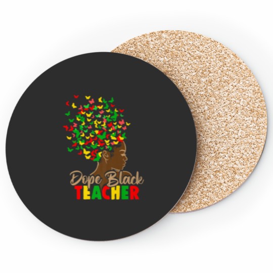 Discover Dope Black Teacher Melanin African Black History Juneteenth Coasters