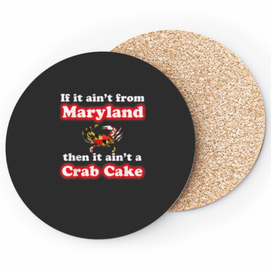 Discover It Aint a Crabcake Funny Maryland crab cake Coasters